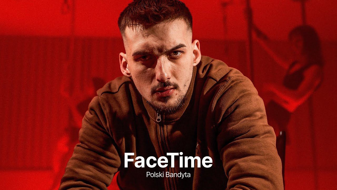 Polski Bandyta - FaceTime (prod. mikipublicenemy)
