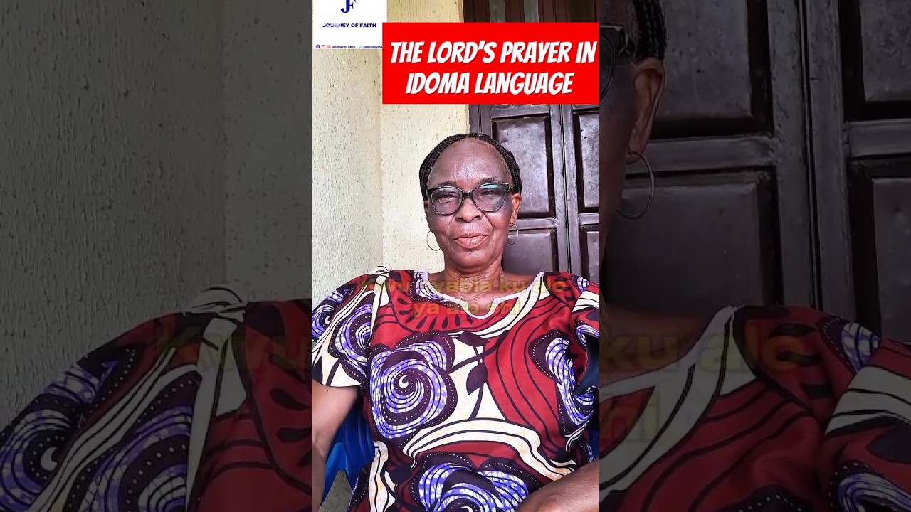 How to Say the Lord&rsquo;s Prayer in Idoma #Idoma #NigerianLanguages #LordsPrayer #BenueState #Nigeei