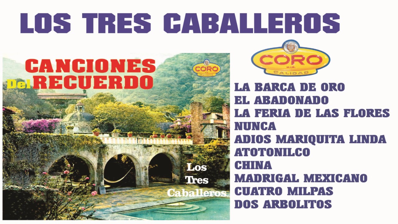 ♪ ♫TRIO LOS TRES CABALLEROS ♩ ♬(CANCIONES DEL RECUERDO)
