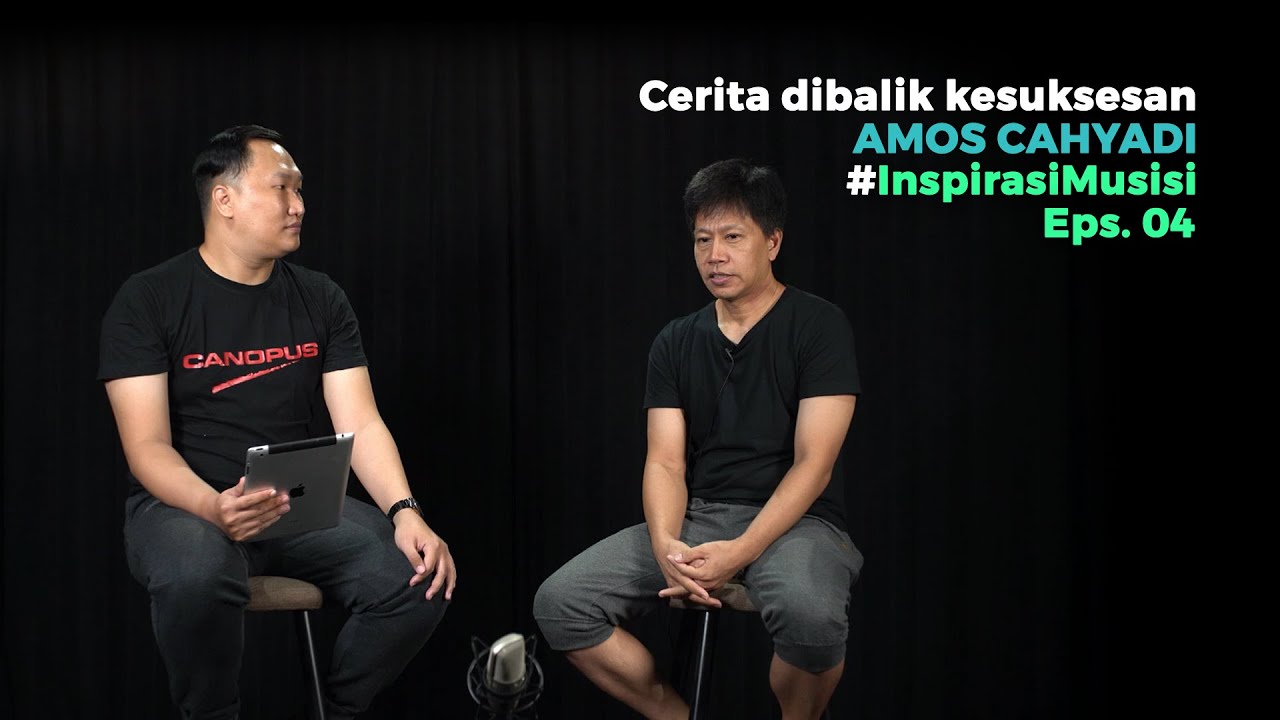 Cerita Dibalik Kesuksesan AMOS CAHYADI | Inspirasi Musisi Eps. 04