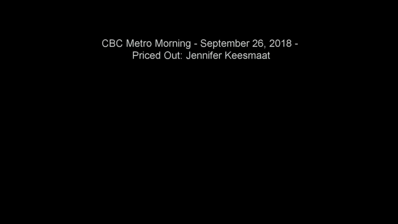 CBC Metro Morning - September 26, 2018 - Priced Out: Jennifer Keesmaat