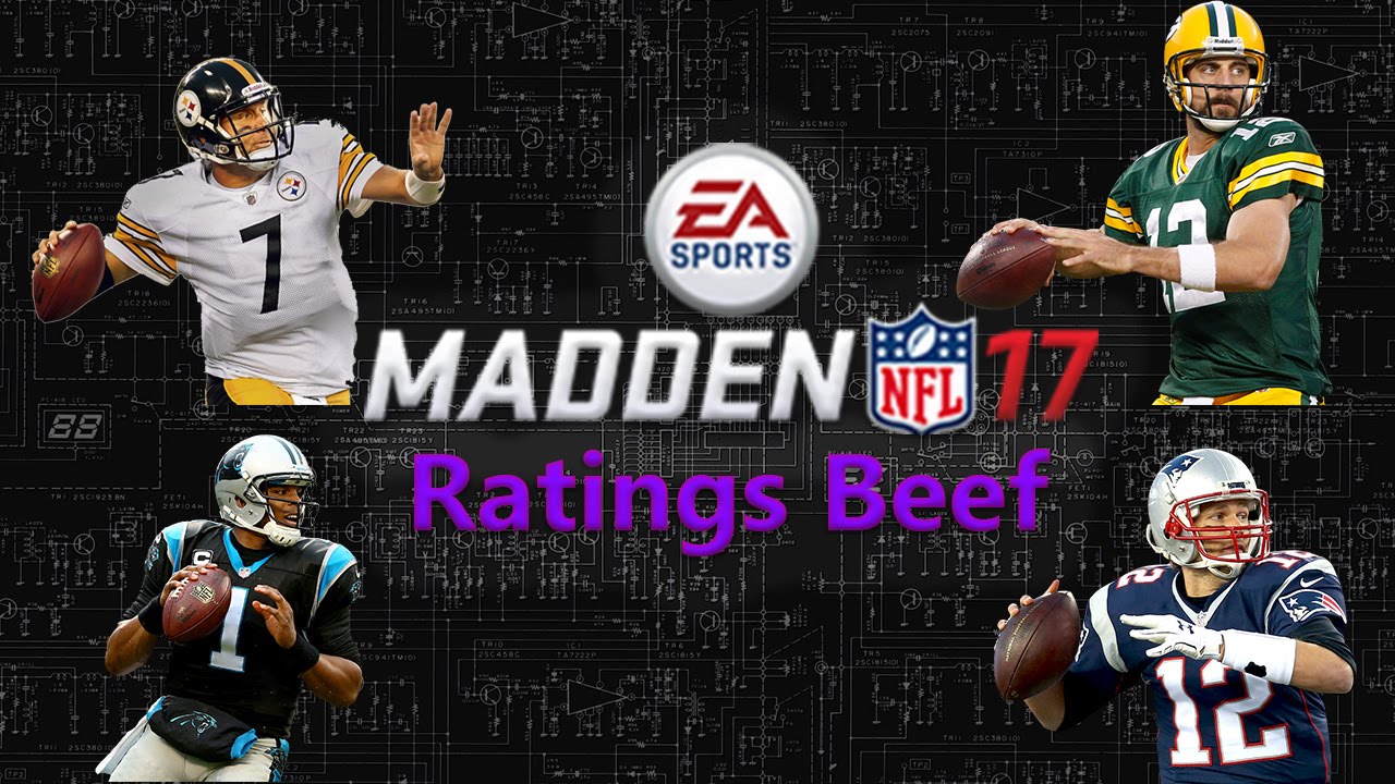 Ratings Beef Madden 17 Quarterback Ratings