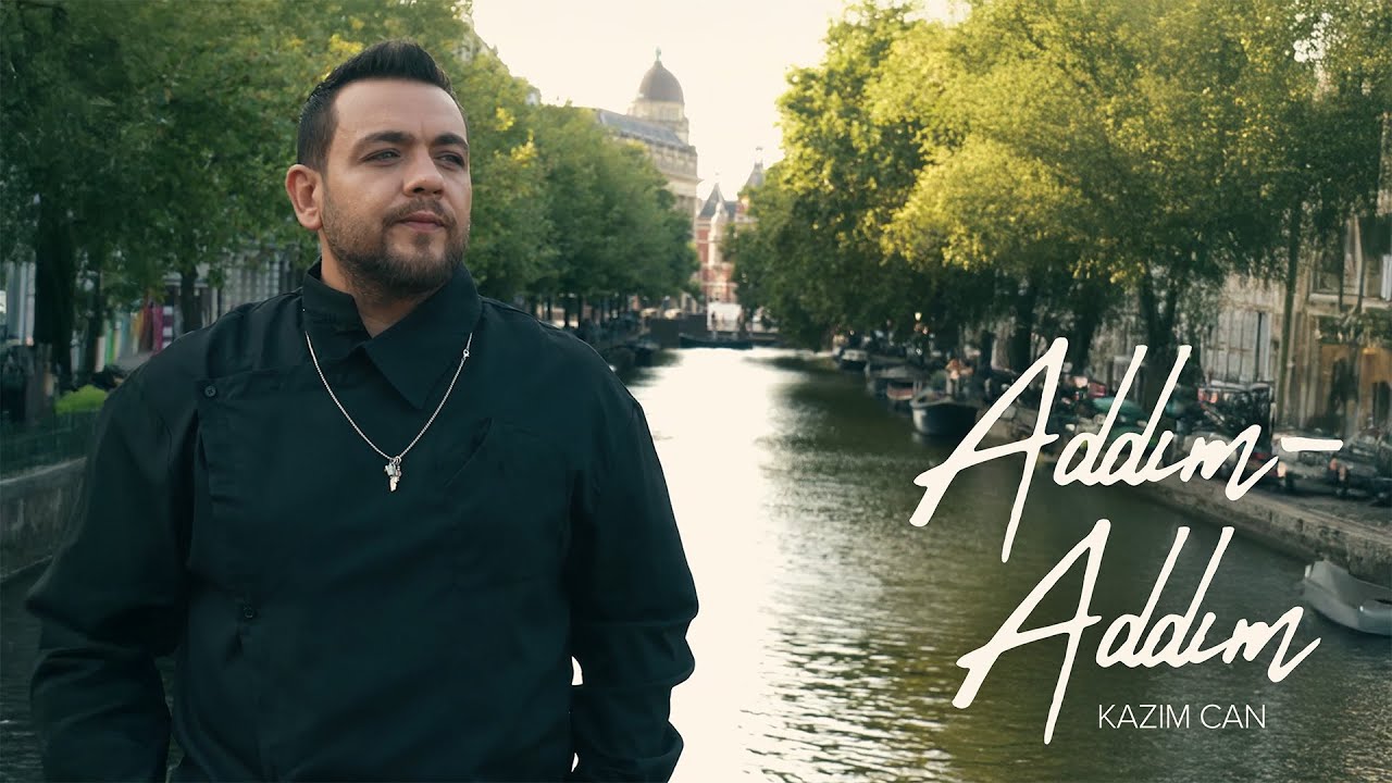 Kazım Can - Addım-Addım (Rəsmi Musiqi Videosu)