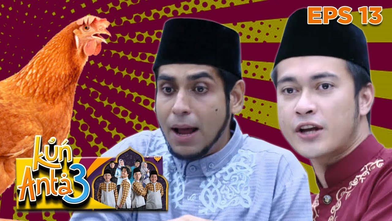 Waduh! Satu Pesantren Jadi Ricuh Gara Gara Ayam Pak De - Kun Anta 3 Eps 13 PART 2