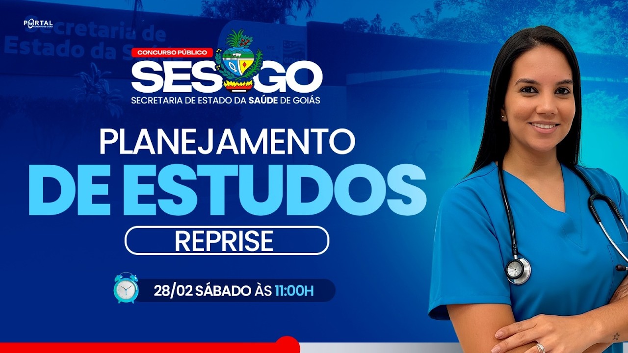 CONCURSO SES/GO: PLANEJAMENTO DE ESTUDOS + LANÇAMENTO DO CURSO - reprise