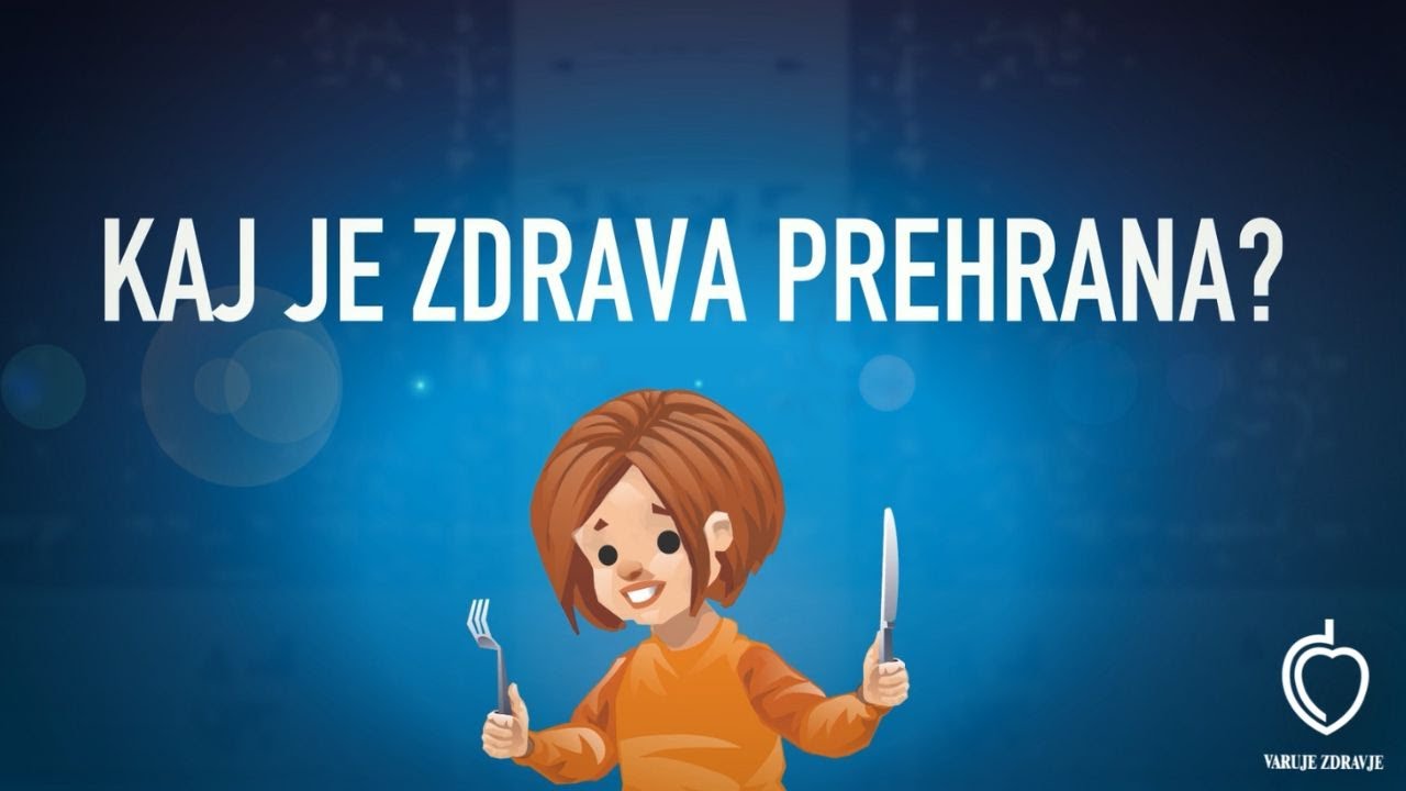 Kaj je zdrava prehrana?