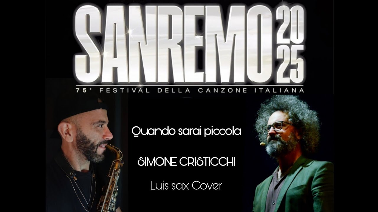 Quando sarai piccola - Simone Cristicchi - Luis sax Cover