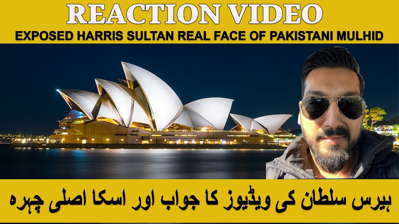 REACTION VIDEO EXPOSED HARRIS SULTAN REAL FACE OF PAKISTANI MULHID HD