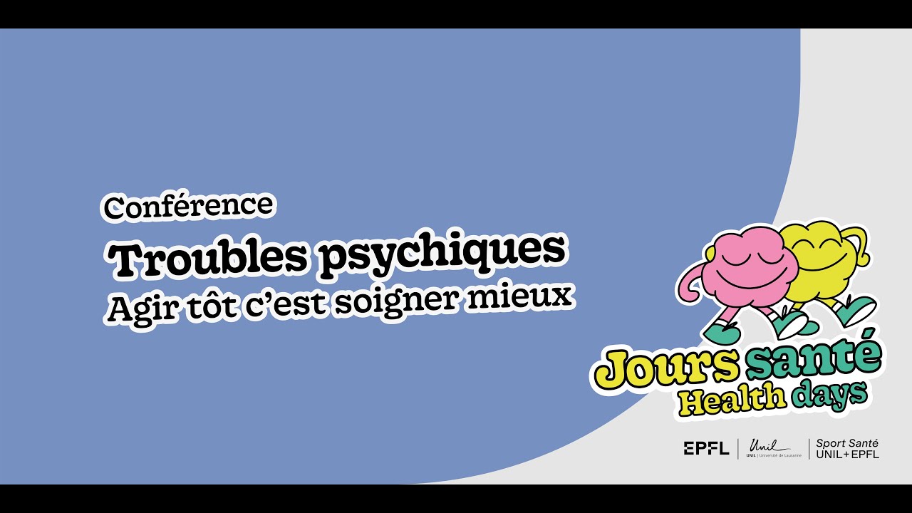Troubles psychiques : agir tôt c'est soigner mieux