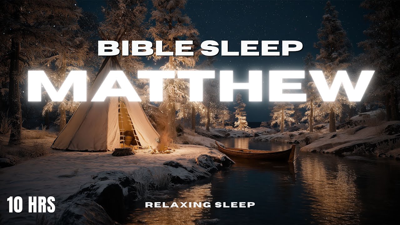 LIVE All Night: Fall Asleep with Gospel of Matthew | Peaceful Bible Reading