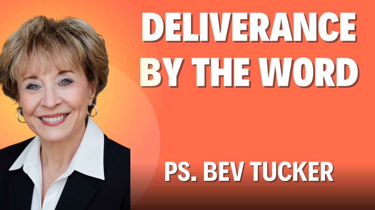Deliverance By The Word  #1 Gift To The Church - Ps. Bev Tucker