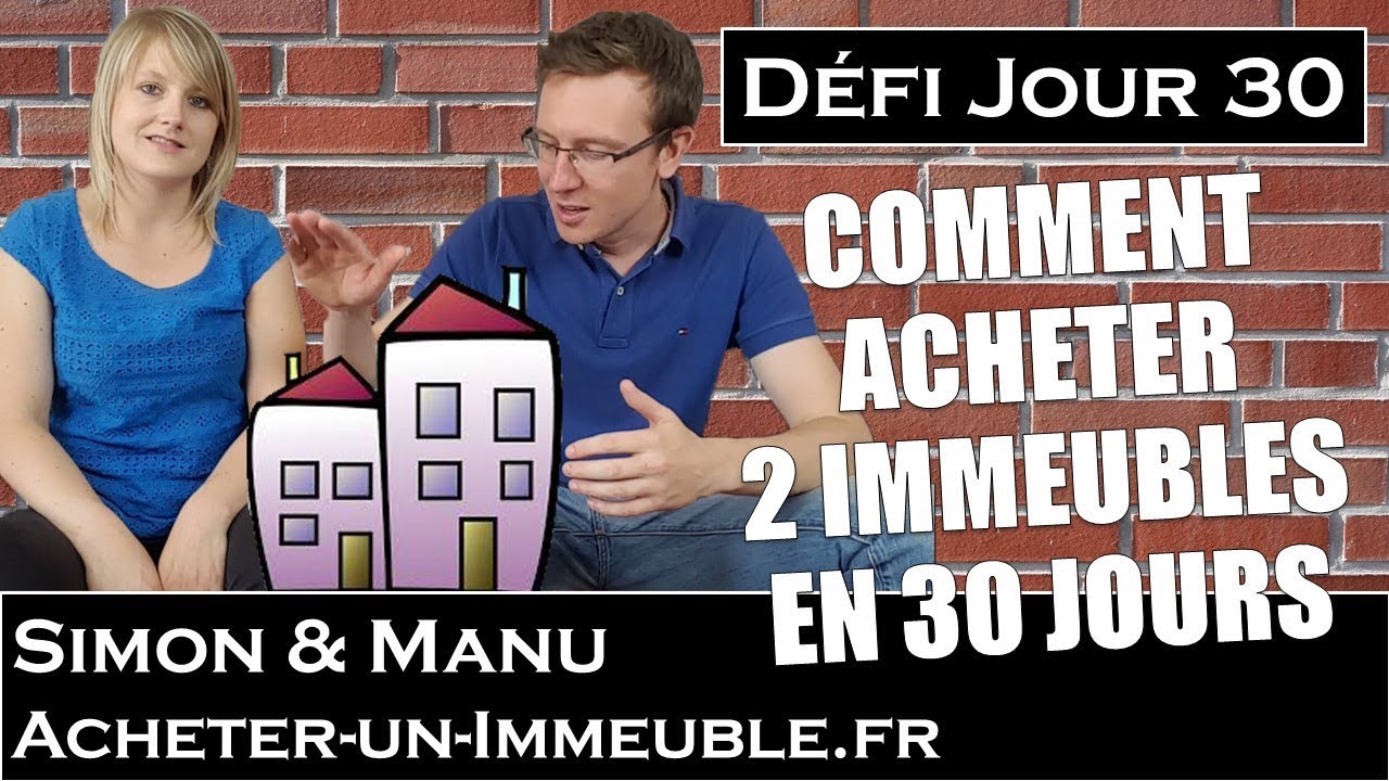 Bilan du défi - Comment acheter 2 immeubles en 30 jours (30/30)