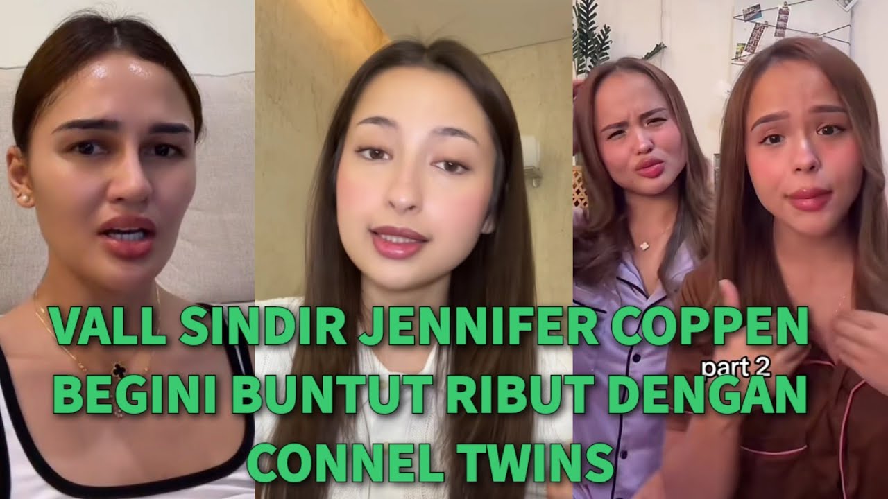 MELEDAK!🔥VALERY VALL TANGGAPAI DAN DUKUNG CONNEL TWINS BERMASALAH DENGAN JENNIFER COUPEN