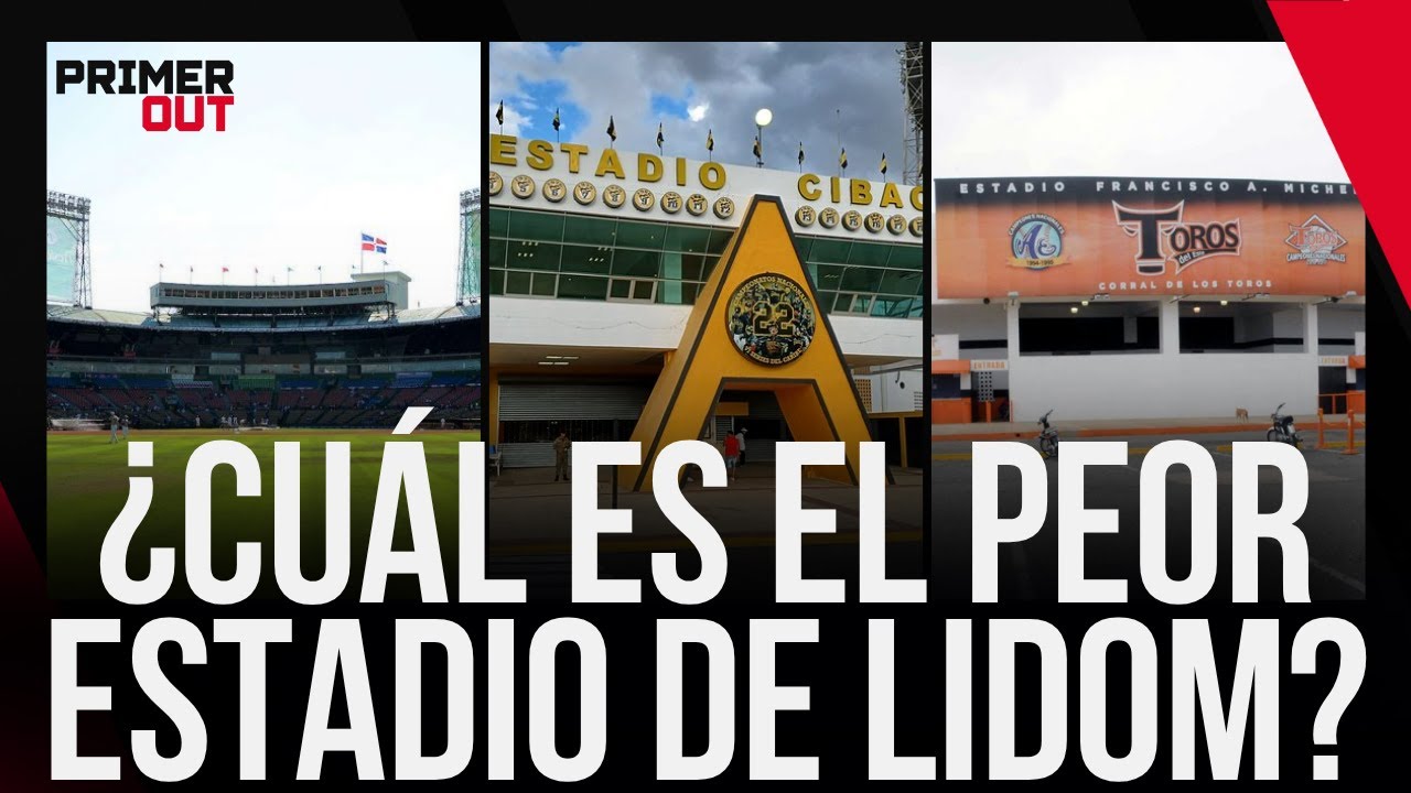 EL ESTADIO QUISQUEYA DA VERGÜENZA: LOS MEJORES Y PEORES ESTADIOS DE LIDOM