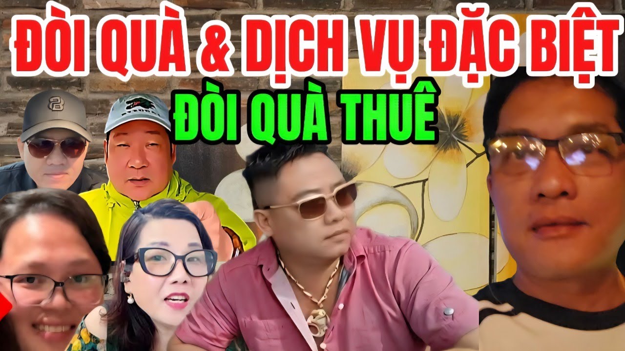 Đòi Quà & Đòi Quà Thuê