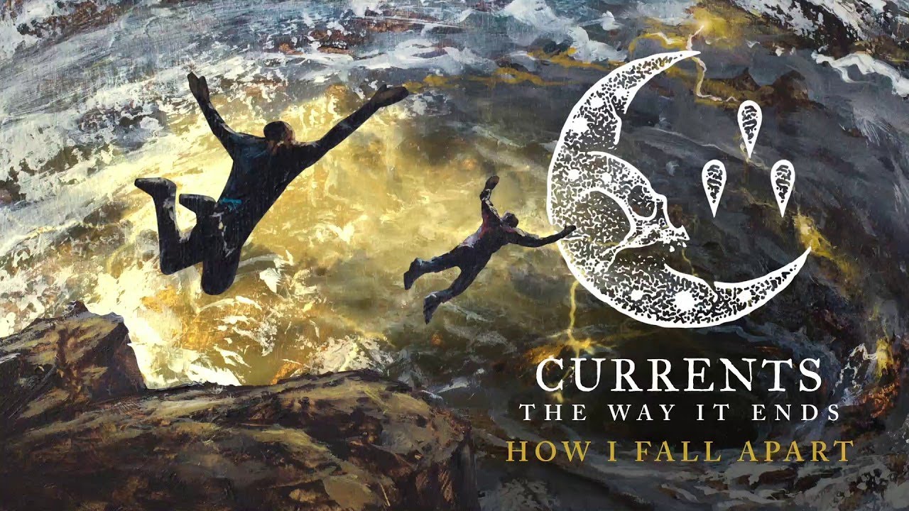 Currents - How I Fall Apart (OFFICIAL AUDIO STREAM)