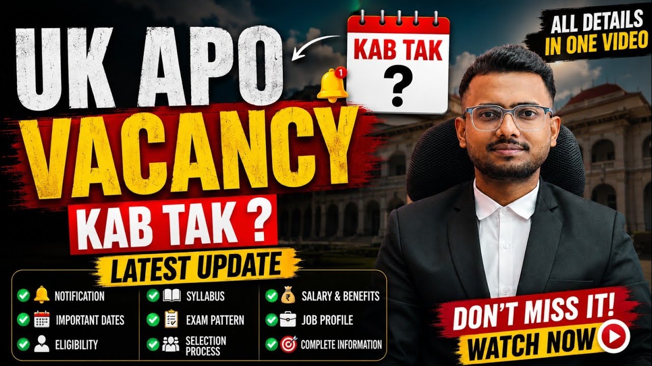 UK APO 2026 - BIG UPDATE !! UK APO VACANCY | Post | Exam Date | #thevakeelshow_1 