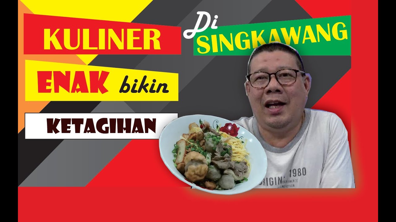 KULINER SINGKAWANG PART #1..... BAKMIE KERING HAJI AMAN LUAR BIASA, BIKIN KETAGIHAN
