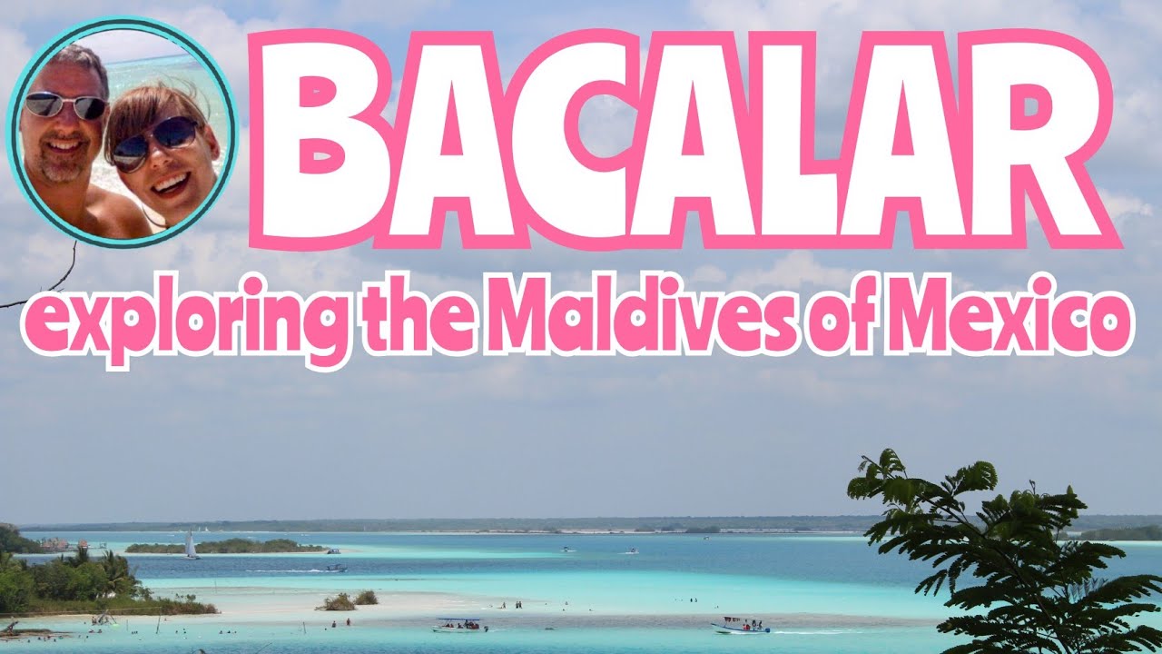 BACALAR - THE MALDIVES OF MEXICO -  A PUEBLO MAGICO WORTH VISITING?