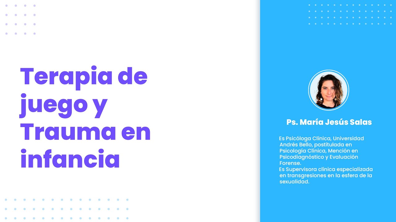 Terapia de juego y Trauma en infancia