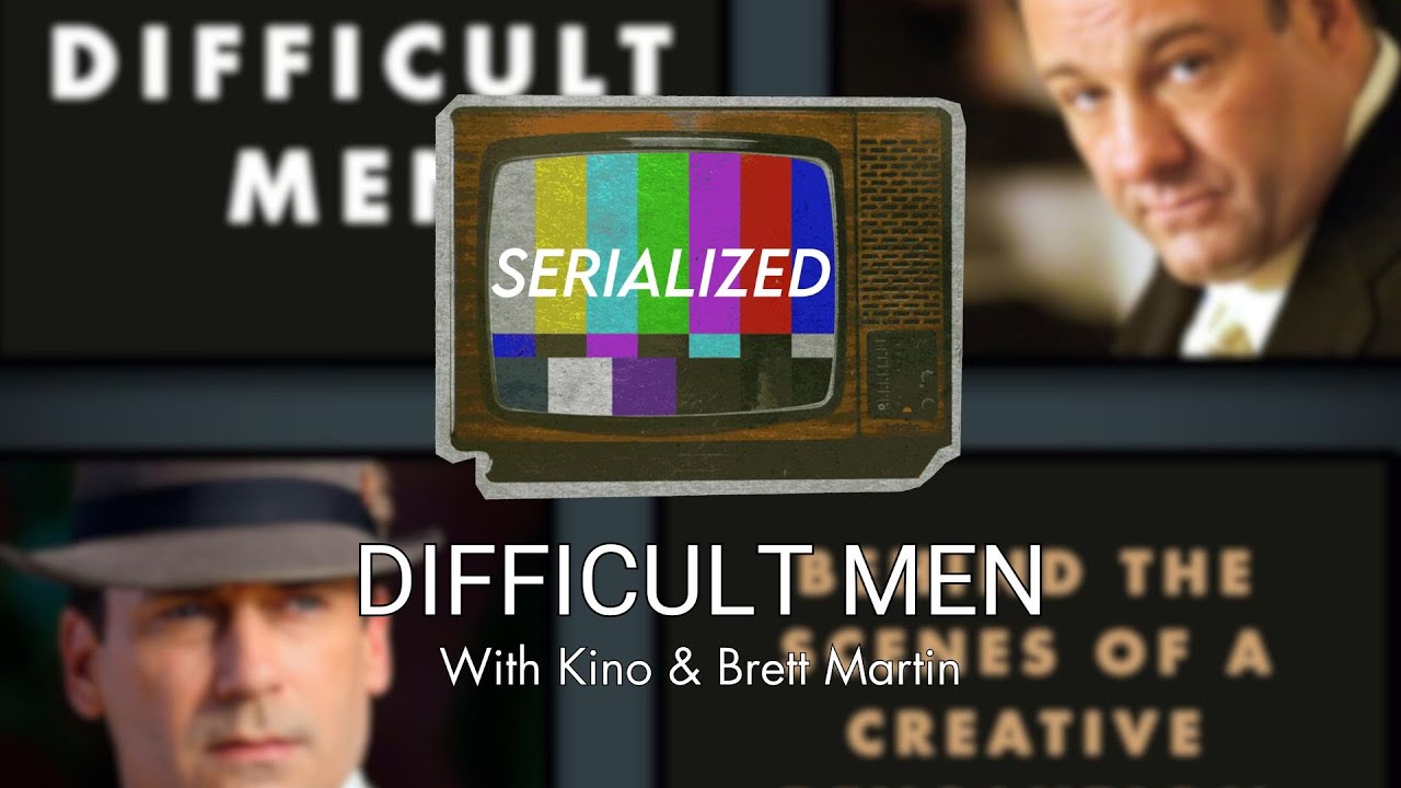 Serialized: Difficult Men ft. Brett Martin