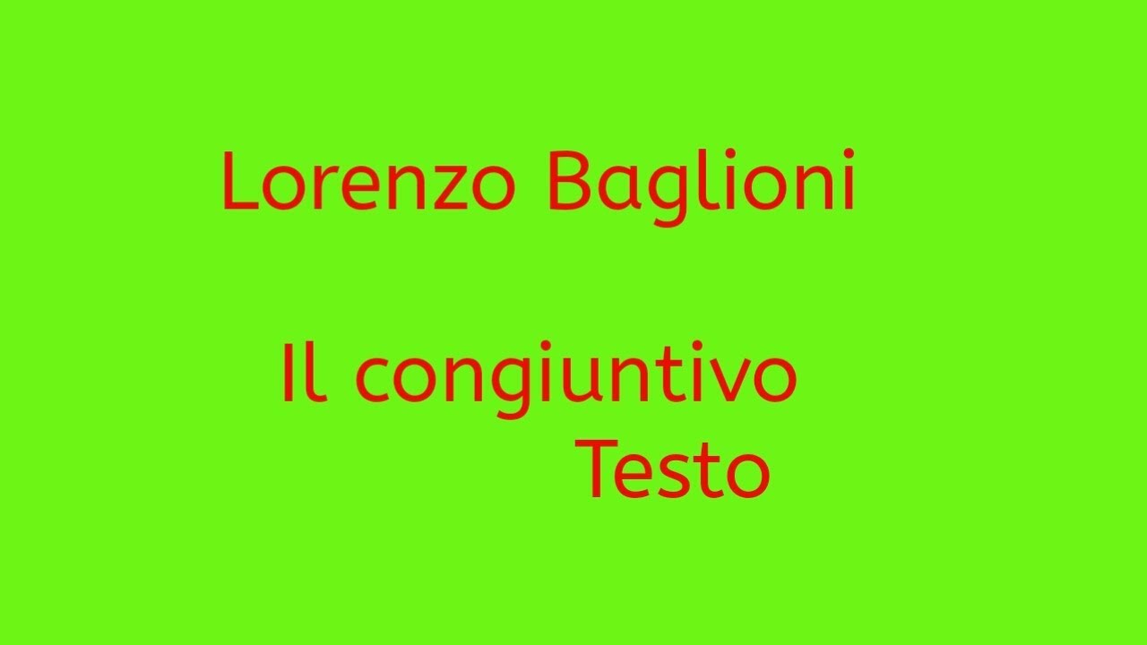 Il congiuntivo   testo