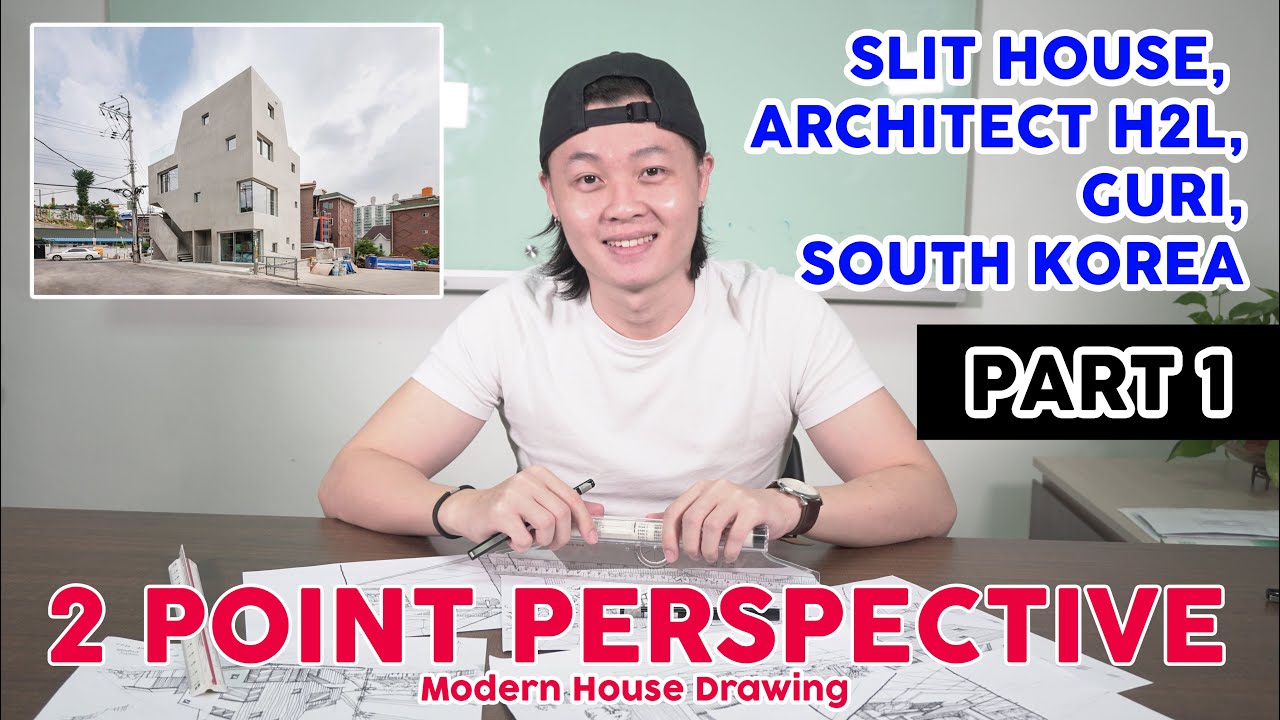 2 Point Perspective Modern House Drawing PART 1 Slit House Architect H2L Guri, South Korea