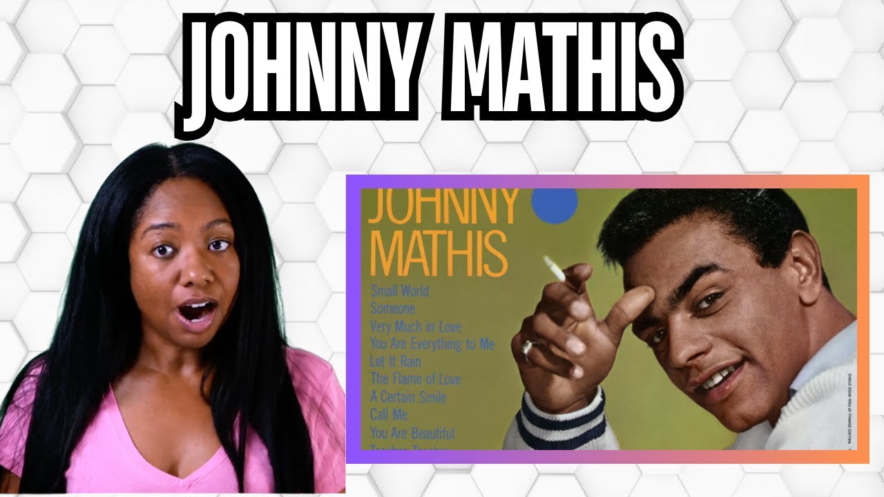 First Time Reaction to Johnny Mathis