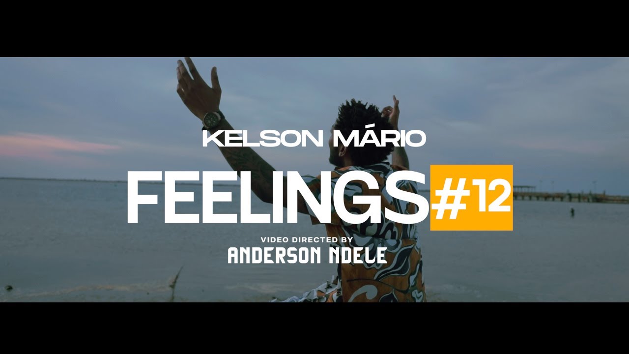 Dj Kelson Mário | Feeling”s | Part 12