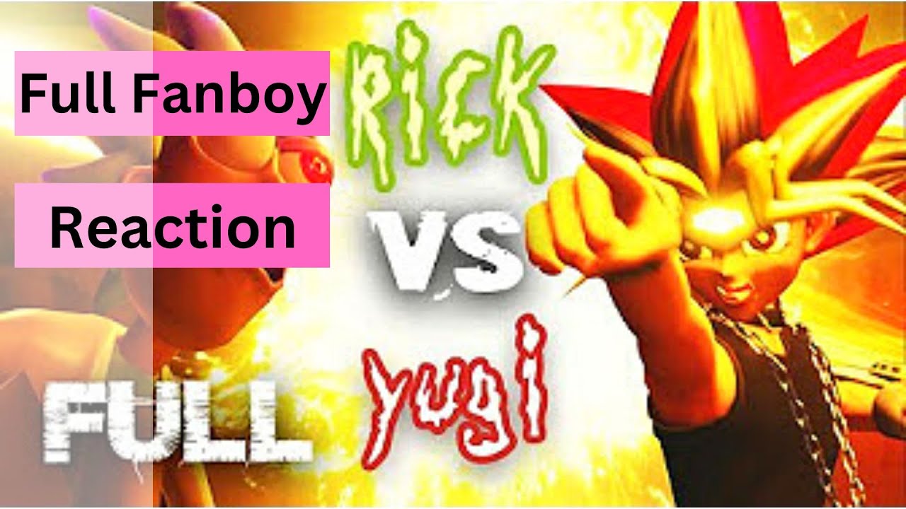 Full Fanboy Reaction: 'Rick & Morty YuGiOh'
