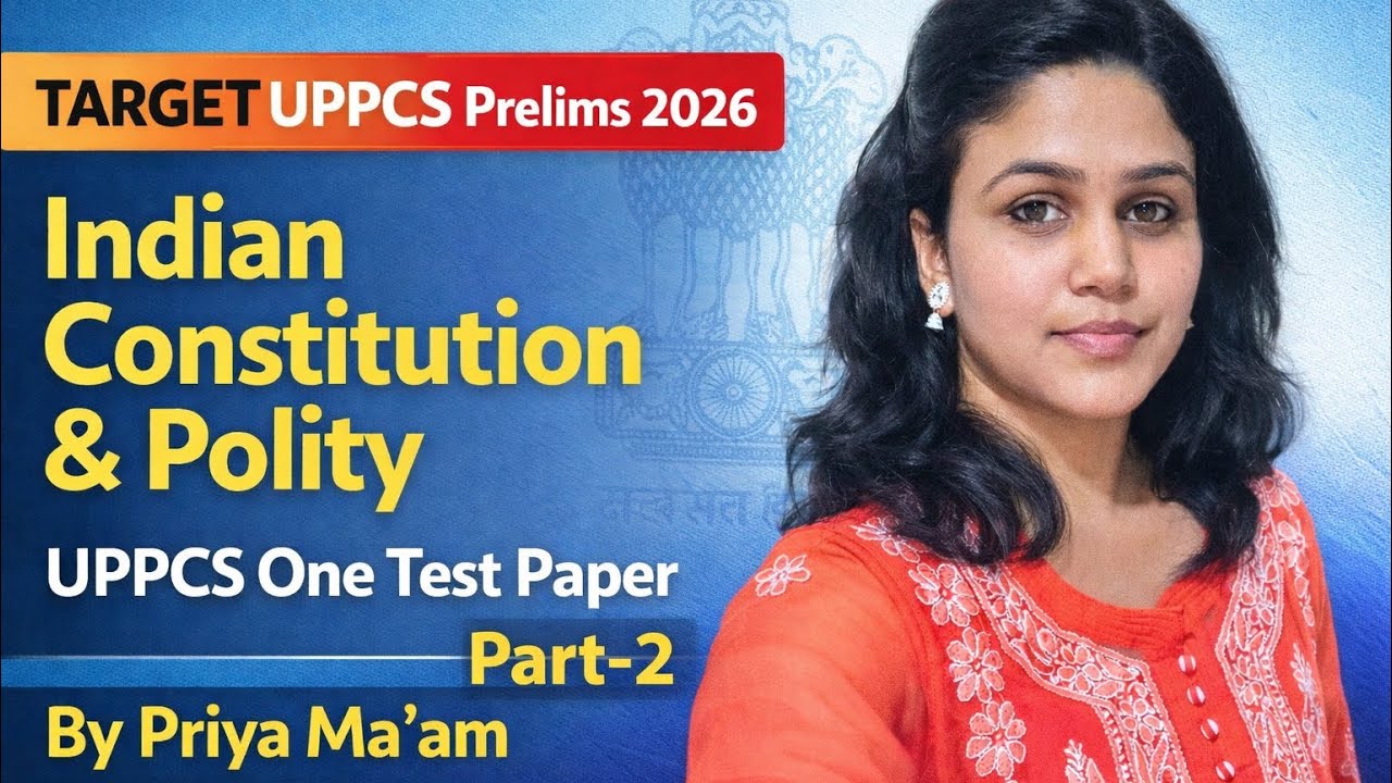 UPPCS 2026 Indian Constitution & Polity Test Paper (Part-2) 