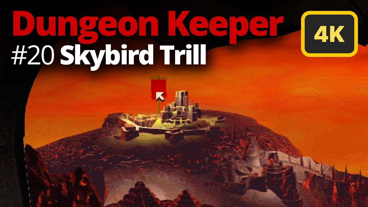Dungeon Keeper | Final Level 20 Skybird Trill | Walkthrough 4K UHD