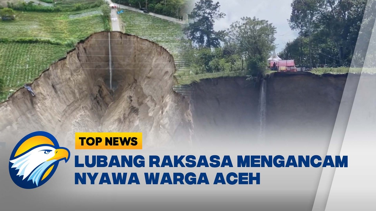 Lubang Raksasa Mengancam Nyawa dan Ekonomi Warga Aceh Tengah  - [Top News]