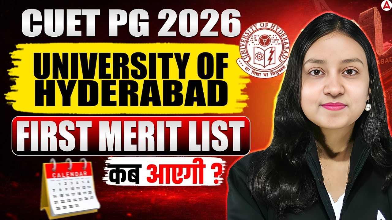 University of Hyderabad Merit List 2026 Release Date? | UOH PG Admission 2026 | Adda247 CUET PG Prep