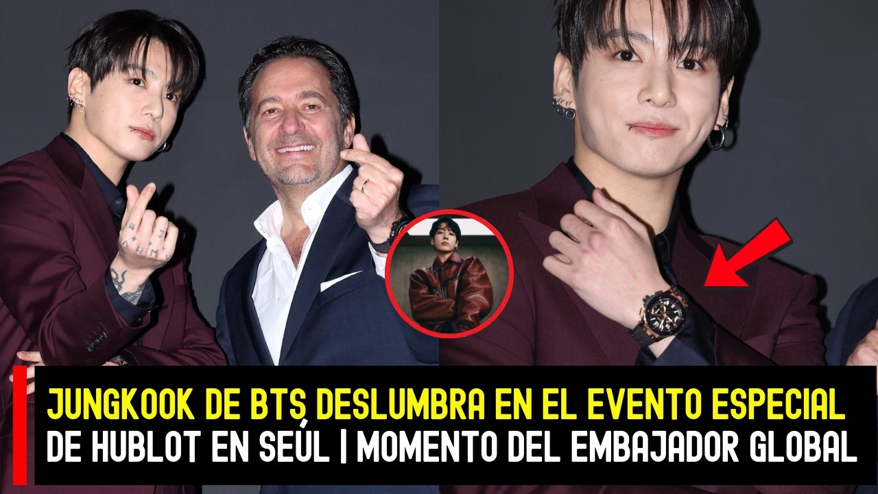 Jungkook de BTS deslumbra en el evento especial de Hublot en Seúl | Momento del Embajador Global