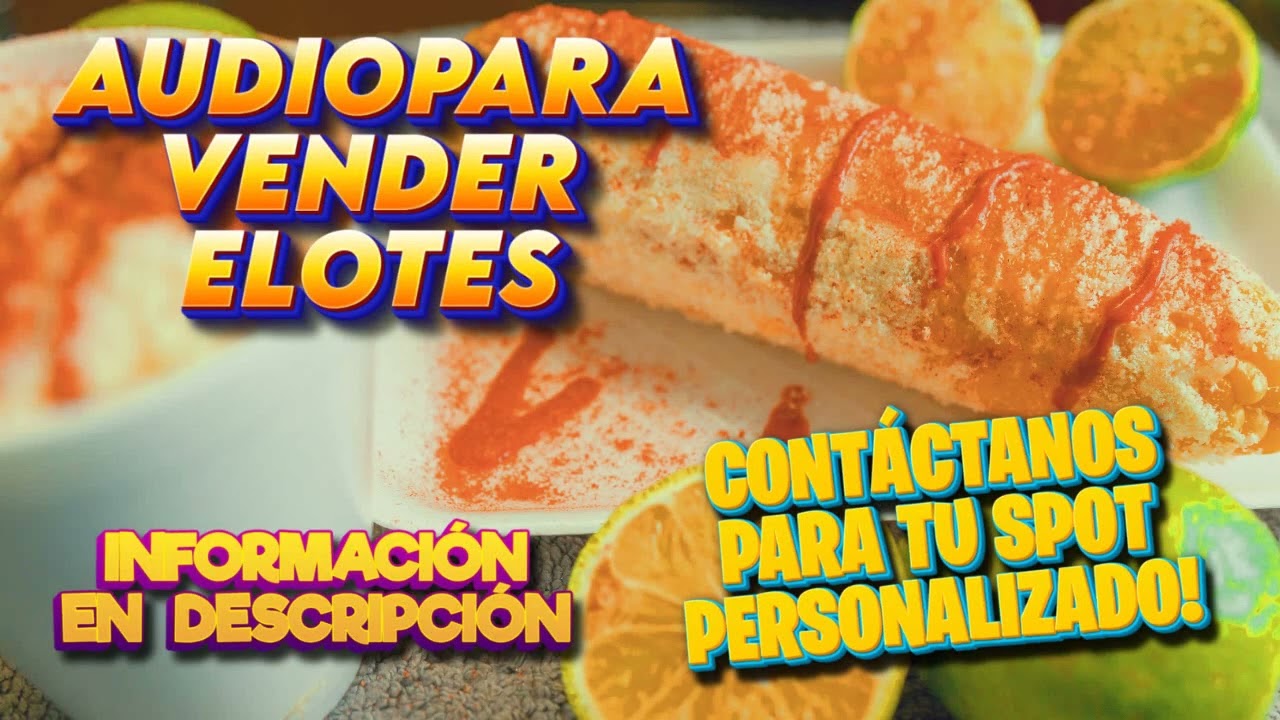 GRATIS!🔥 ¡El Mejor Audio para VENDER  Elotes y Esquites! | ¡Haz que Todos TE COMPREN! 🌽 30 MIN