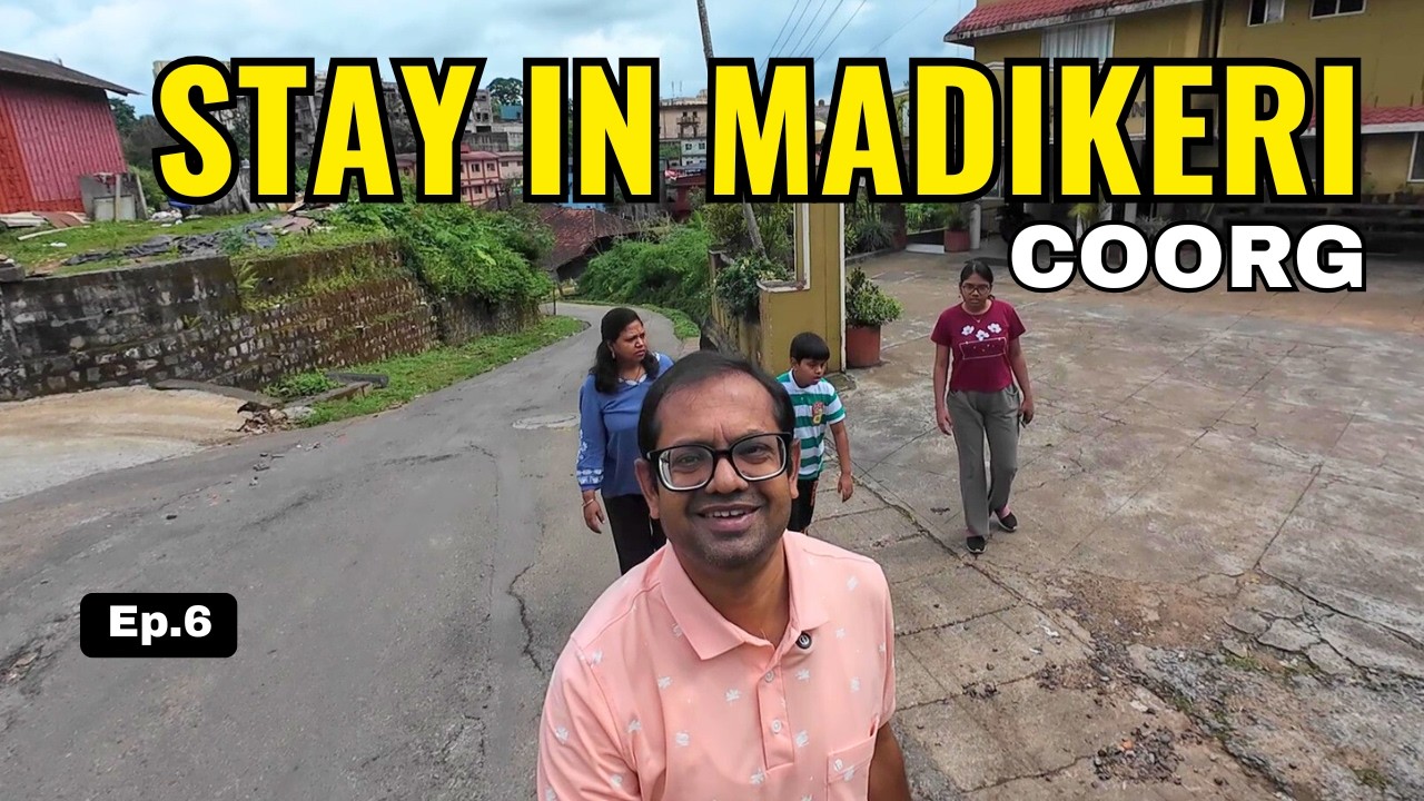 Our Stay in Madikeri Coorg