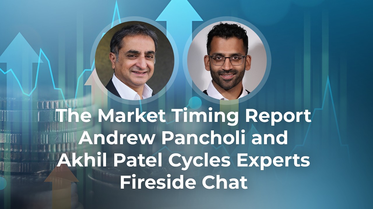 The Market Timing Report: Fireside Chat with Akhil Patel and Andrew Pancholi