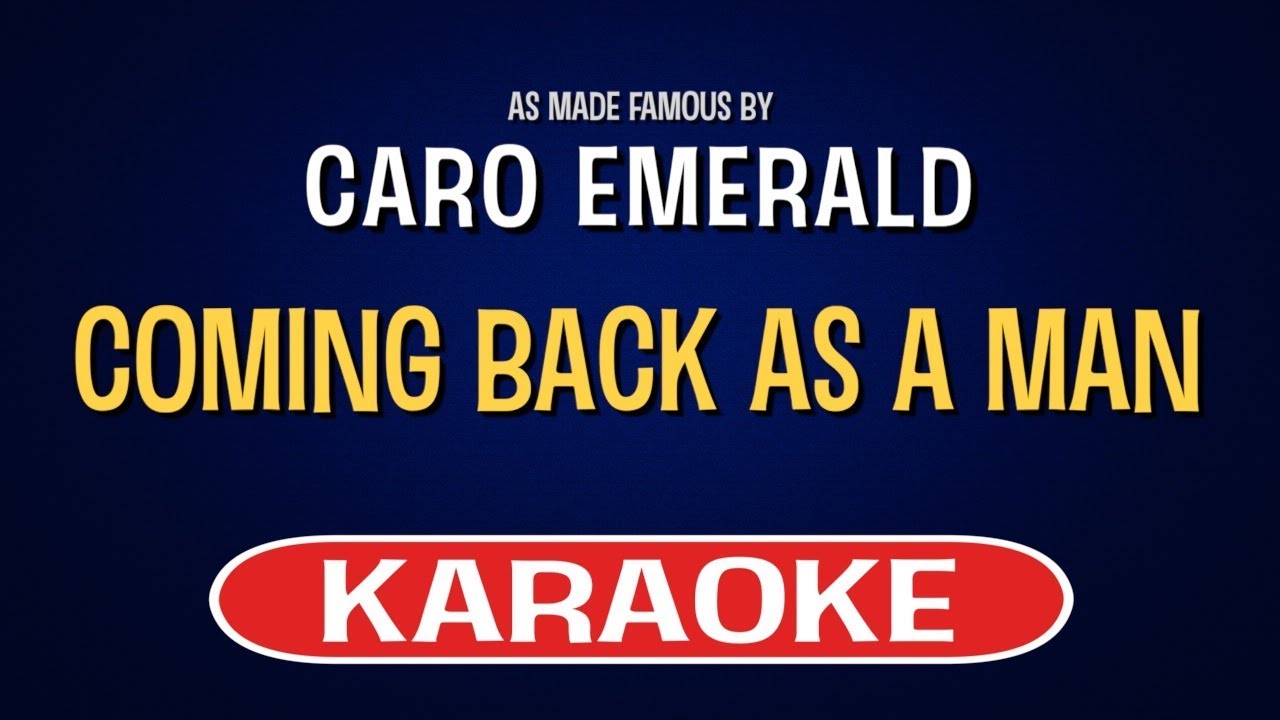 Caro Emerald - Coming Back as a Man (Karaoke Version)