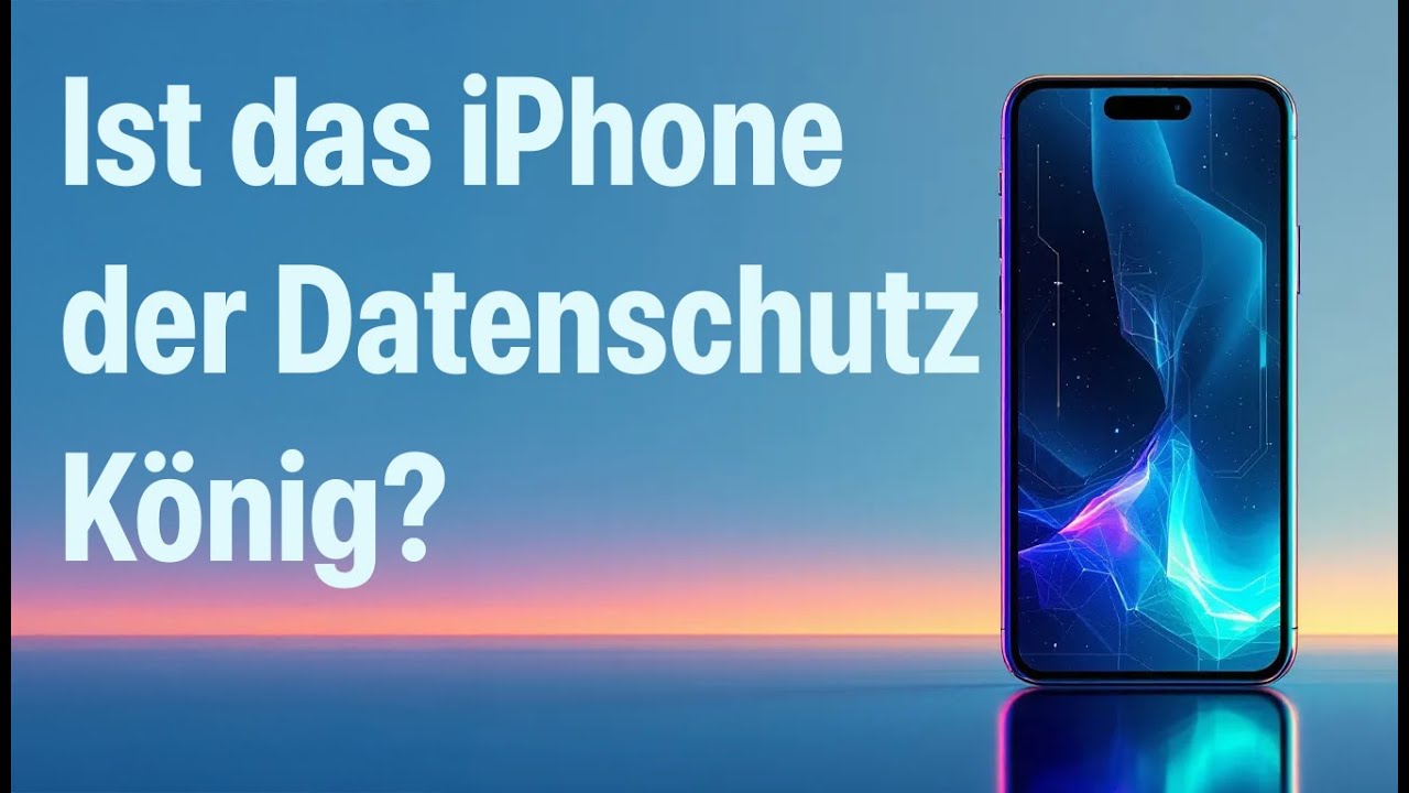 iPhone vs. Android: Wer sch&uuml;tzt deine Daten wirklich? | Datenschutz 2025 erkl&auml;rt