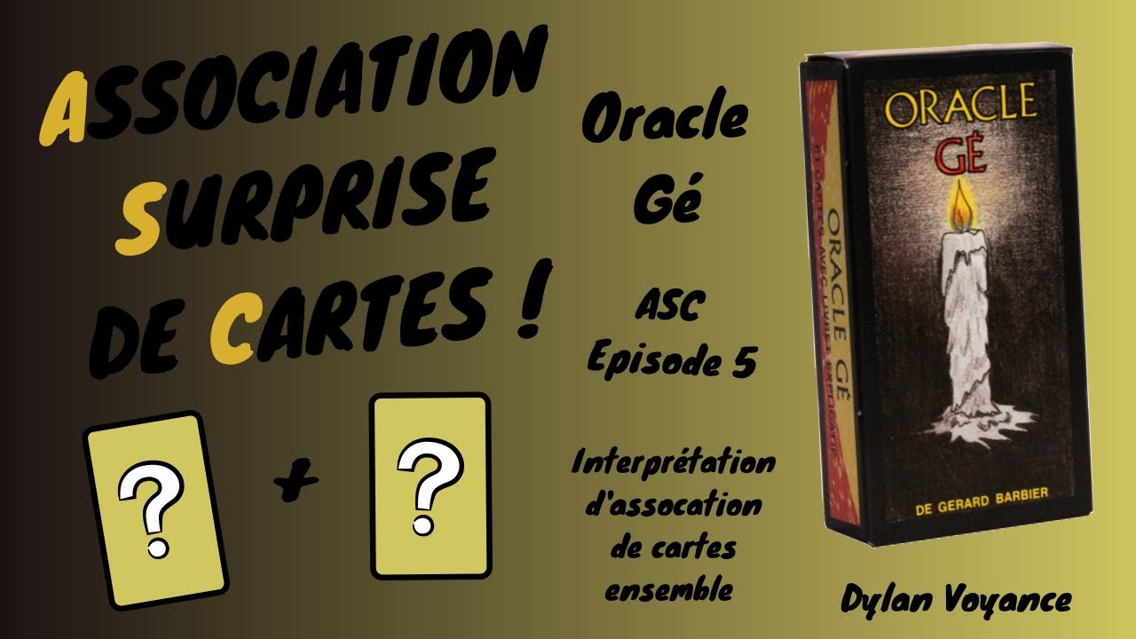 ASC #5 - Association Surprise de Cartes - Oracle Gé