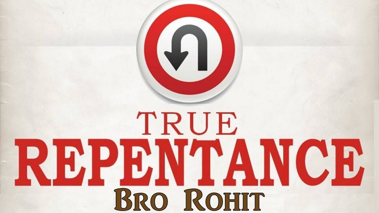 TPM|Message|True Repentance|Bro Rohit
