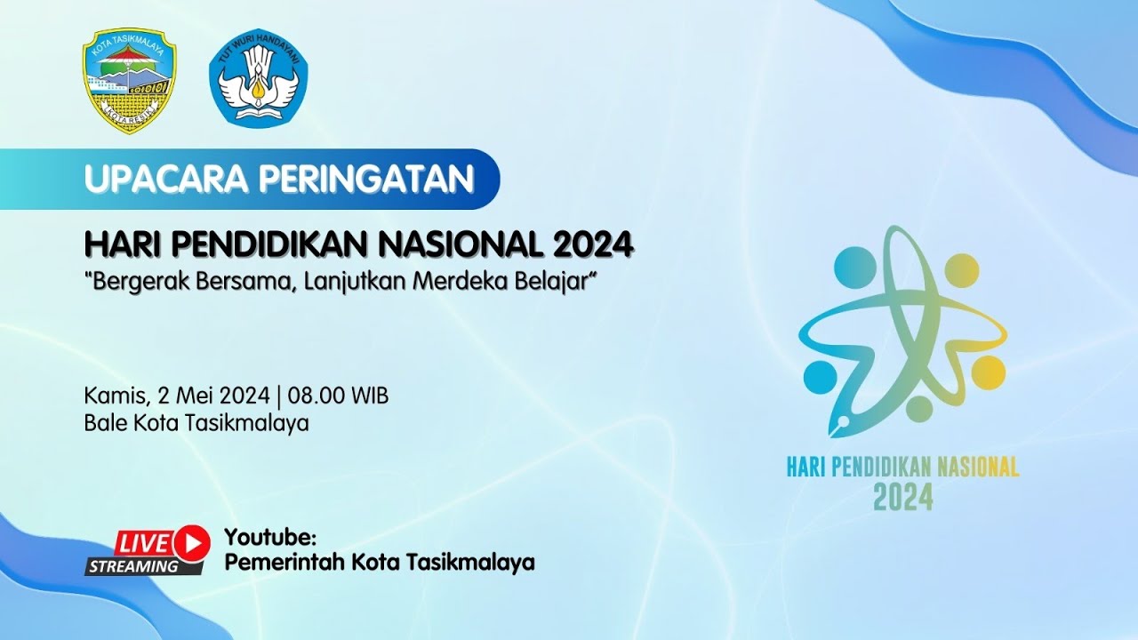 UPACARA PERINGATAN HARI PENDIDIKAN NASIONAL 2024 | TINGKAT KOTA TASIKMALAYA