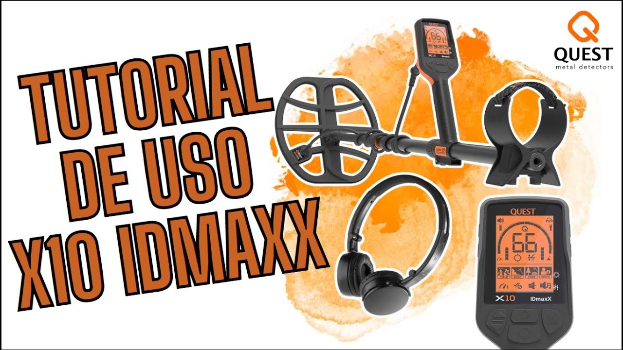 QUEST X10 (y X5) IDmaxX - Guía de uso del Detector de Metales.