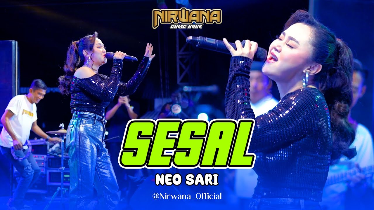 SESAL - NEO SARI - OM. NIRWANA COMEBACK - LIVE AREDEW GENERATIONS