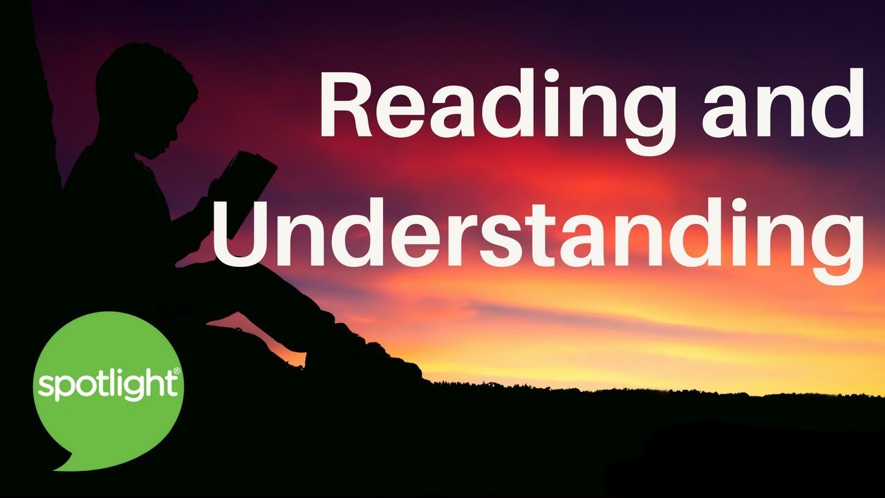 Reading and Understanding | practice English with Spotlight