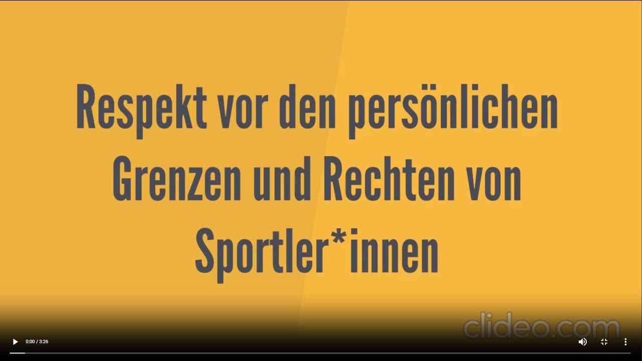 Video 2 Respekt vor den persönlichen Grenzen und Rechten von Sportlerinnen und Sportlern