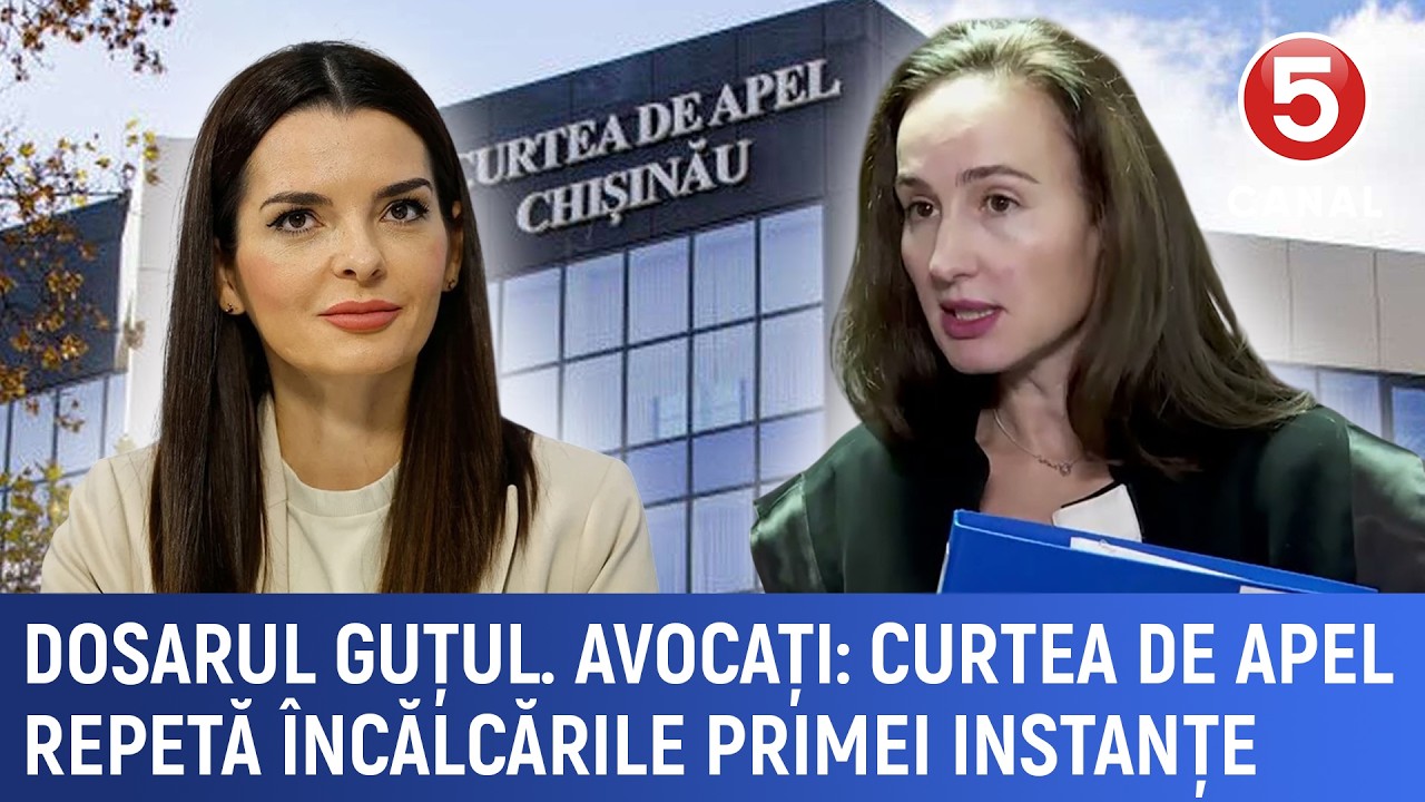 Dosarul Guțul. Avocați: Curtea de Apel repetă încălcările primei instanțe