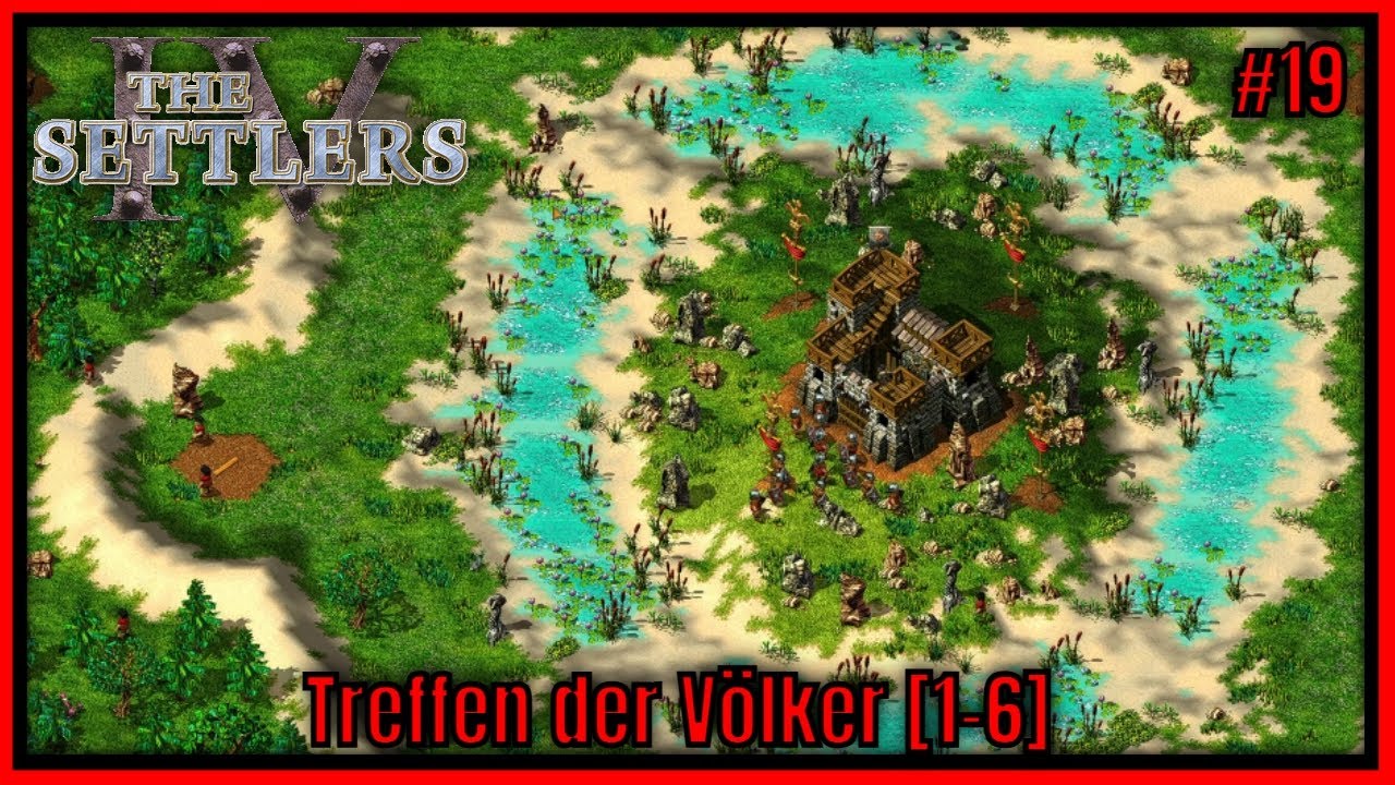 Die Siedler 4 - Treffen der Völker [1-6] Mission CD #19