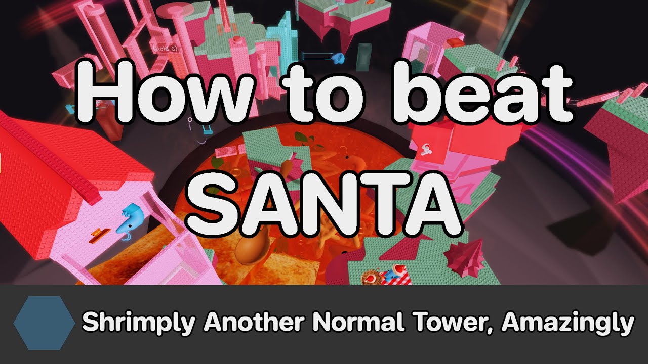 EToH - Shrimply Another Normal Tower, Amazingly (SANTA) guide